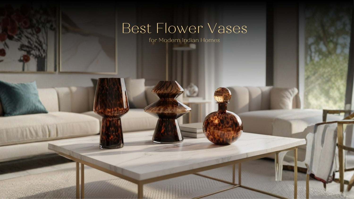 Flower Vases to Refresh Every Corner of Your Home – 2025 Buying Guide - Daamaira Home and Living Ltd